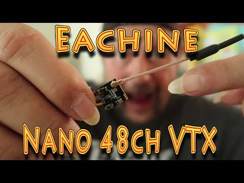 Review: Eachine Nano VTX 48ch 5.8gz Best Budget VTX!!! (08.06.2019) - UC18kdQSMwpr81ZYR-QRNiDg