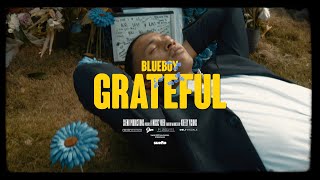 Blueboy - Grateful (Official Music Video)