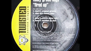 Funky Green Dogs - Fired Up (Murk's Original Groove) - 1996
