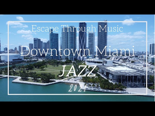 Miami Jazz: The Best in Music
