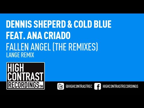 Dennis Sheperd & Cold Blue feat. Ana Criado - Fallen Angel (Lange Remix) [HD/HQ] - UCcpOuMFltSdNKhNCHkbgmig