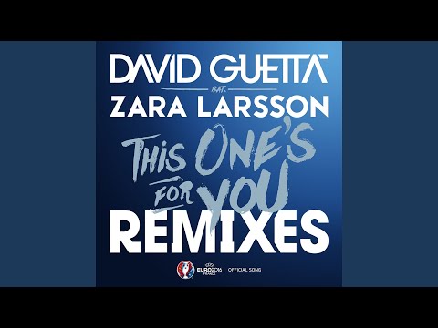 This One's for You (feat. Zara Larsson) (Official Song UEFA EURO 2016) (Extended)