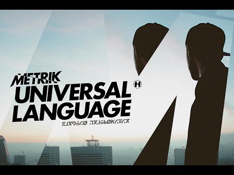 Metrik - Universal Language [Full Version] - UCw49uOTAJjGUdoAeUcp7tOg