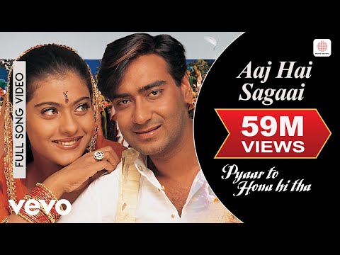 Pyaar To Hona Hi Tha - Kajol, Ajay Devgan | Aaj Hai Sagaai Video - UC3MLnJtqc_phABBriLRhtgQ