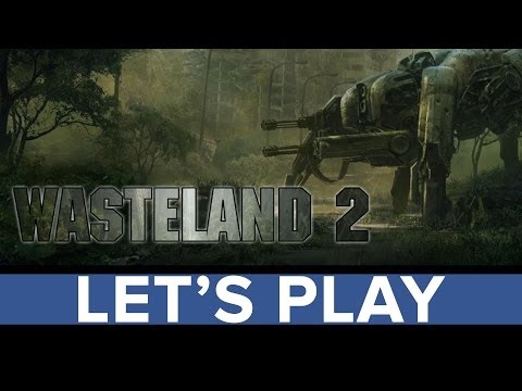 Wasteland 2 beta - Let's Play - Eurogamer - UCciKycgzURdymx-GRSY2_dA