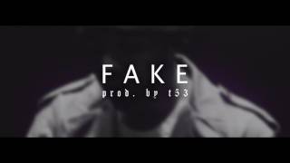 "FAKE" - Future / Drake Type Beat (prod. by t53)
