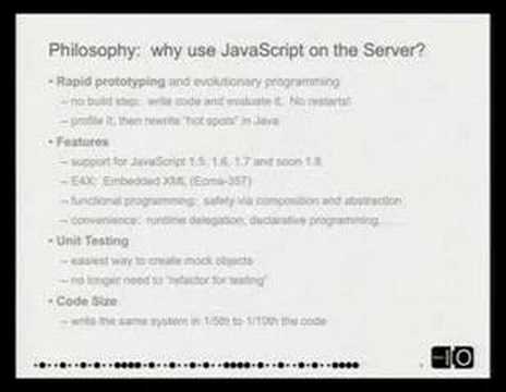 Google I/O 2008 - Server-side JavaScript on the Java VM - UC_x5XG1OV2P6uZZ5FSM9Ttw