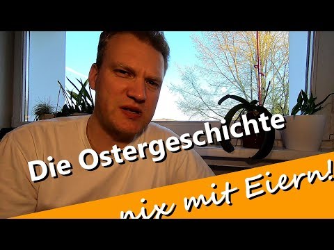 Die Ostergeschichte - nix mit Eiern! gelesen aus NeÜ Bibel.heute Johannes 18 - 20 - UCNWVhopT5VjgRdDspxW2IYQ