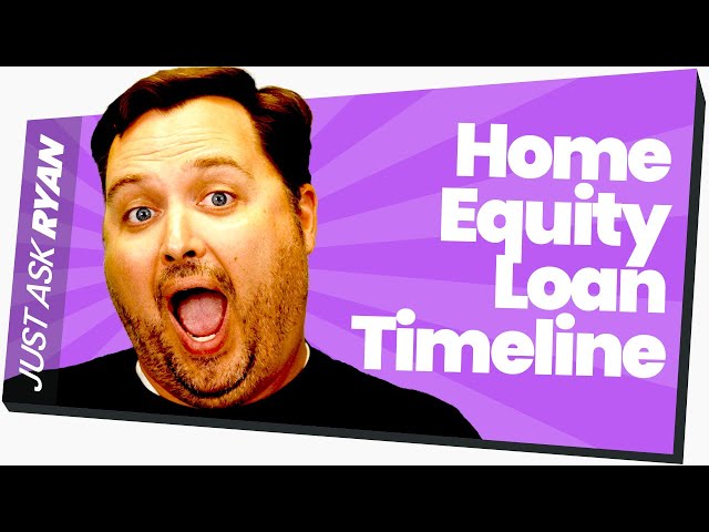 How Long Does It Take to Get a Home Equity Loan?