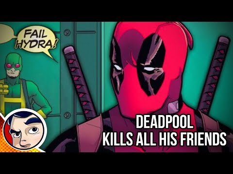 Deadpool "Kills All His Friends / Secret Empire" - Complete Story | Comicstorian - UCmA-0j6DRVQWo4skl8Otkiw