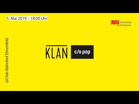 Livestream: KLAN at c/o pop Festival 2019