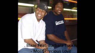 Blaze Feat. Barbara Tucker - Most Precious Love (Copyright Dub Vocal)