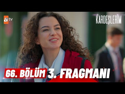 Kardeşlerim 66. Bölüm 3. Fragmanı | ''Sana kimseye söyleme demiştim