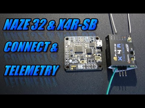 Naze32 & X4R-SB: Connect & Telemetry - UCObMtTKitupRxbYHLlwHE3w