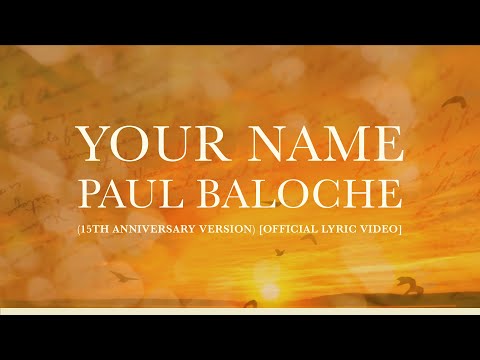 Your Name (Reimagined) - Paul Baloche [Official Lyric Video]