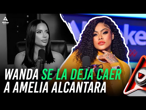 WANDA LE DICE DE TODO A AMELIA ALCANTARA SE LA COMIO CON YUCA