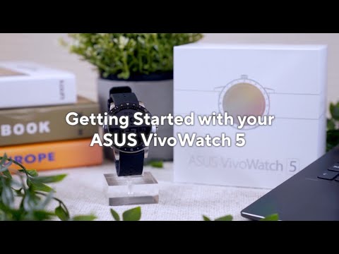 ASUS VivoWatch 5 - Getting started with your VivoWatch 5
