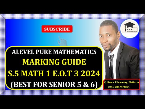 019 - S5 MATH 1 EOT 3 EXAM 2024 | GHS | MARKING GUIDE | FOR SENIOR 5 & 6