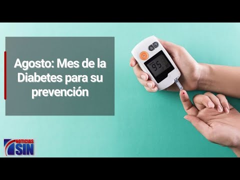 Agosto: Mes de la Diabetes para su prevención