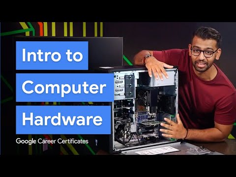 A Brief Intro to Computer Hardware | Google Career Certificates