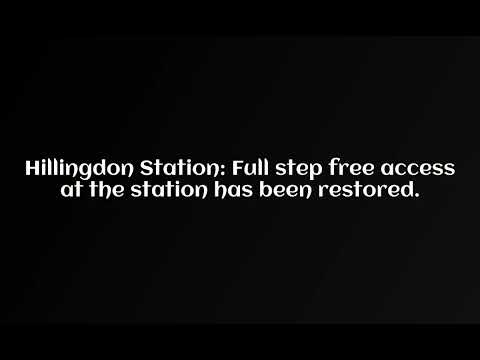 Hillingdon Station: Full step free access at the station has been restored.