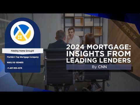 Florida Mortgage | 2024 Mortgage: Insights From Leading Lenders