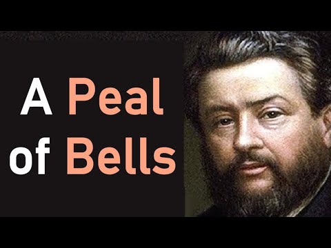 A Peal of Bells - Charles Spurgeon Sermon