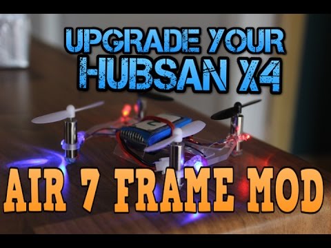 Upgrade your Hubsan X4. Air 7 Frame Mod - UC3ioIOr3tH6Yz8qzr418R-g