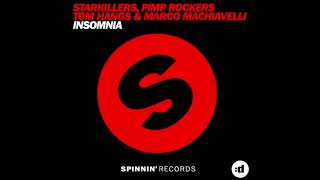 Starkillers, Pimp Rockers, Tom Hangs & Marco Machiavelli - Insomnia (Matteo Di Marr Remix)