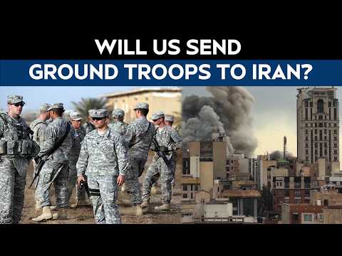 Will US Send Ground Troops To Iran? Experts Debate As War Enters Day 8