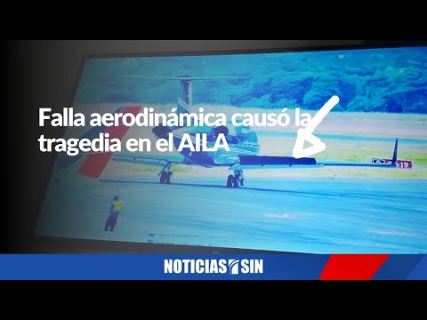 Falla aerodinámica causó la tragedia en el AILA