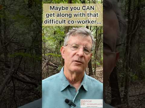 Maybe you CAN get along with that difficult co-worker!