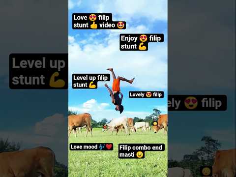 love 😍 filip👍 stunt 👌 video 📸 #trending😍 #flip👍 #viralshorts 🤏 #youtubeshorts 🤏 hard 🔥 work 💪 like 🙏