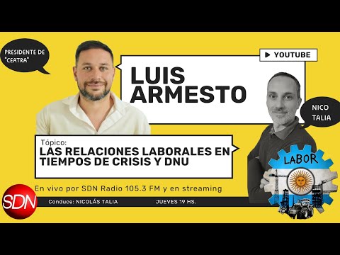 Luis Armesto – Presidente de CEATRA – #labor episodio 6 – Temporada 1