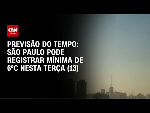 Previsão do tempo: São Paulo pode registrar mínima de 6ºC nesta terça (13) | CNN NOVO DIA