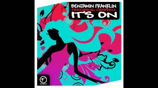 Benjamin Franklin feat. Chappell - It's On (Loui & Scibi Remix)