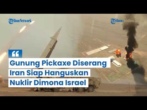Nekat Serang Gunung Pickaxe, Iran Ancam Ratakan Israel! Reaktor Nuklir Dimona Masuk Sasaran