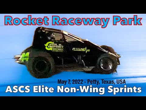 ASCS Elite Non-Wing Sprint Car Feature - Rocket Raceway Park - May 7, 2022 - Petty, Texas - dirt track racing video image