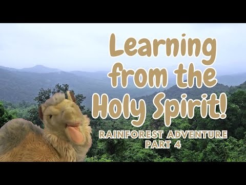 The Holy Spirit is Our Teacher! | Clyde’s Rainforest Adventure: Part 4