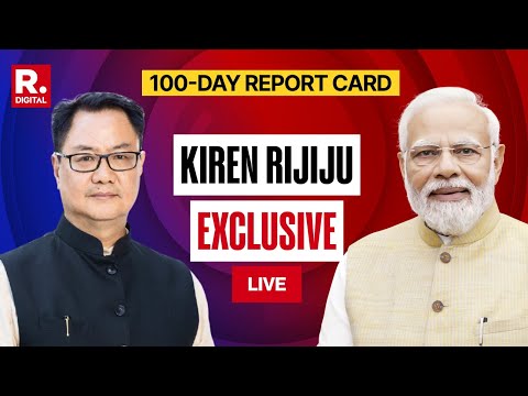Republic LIVE: Kiren Rijiju On PM Modi's 100-Day Report Card | Exclusive