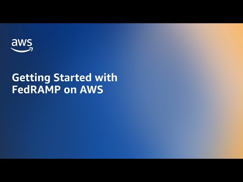 SecurityTalks: Getting Started with FedRAMP on AWS | Amazon Web Services