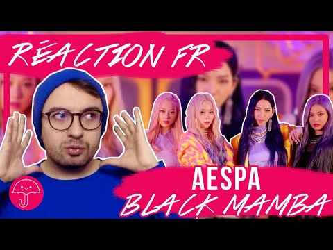 Vidéo "Black Mamba" de AESPA / KPOP RÉACTION FR