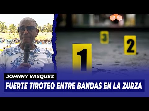 Fuerte tiroteo entre bandas en La Zurza | Johnny Vásquez