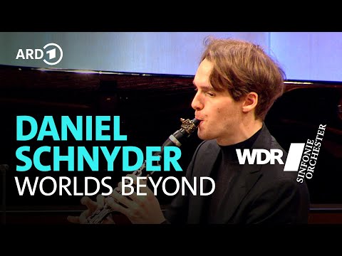Daniel Schnyder - Worlds Beyond | WDR Sinfonieorchester