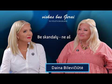 VISKAS BUS GERAI su Violeta Baubliene. Svečiuose vokalo pedagogė Daina Bilevičiūtė.