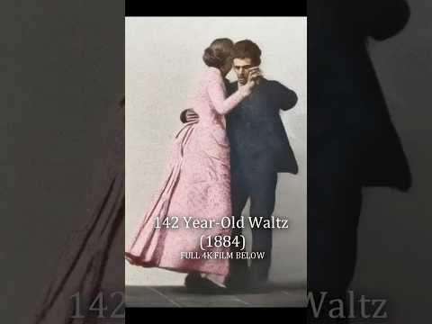 142 Year-Old Waltz (1884)