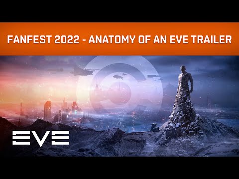 EVE Online I EVE Fanfest 2022 – Anatomy of an EVE Online Trailer