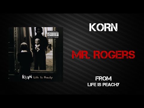 Korn - Mr. Rogers [Lyrics Video]