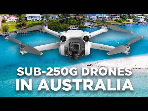 Mini 3 Pro and other Sub-250g Drones in Australia - Guidance for Owners - UCHZi12wLV2bWiGTWHGtFJNw