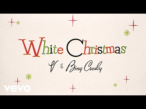 V, Bing Crosby - Bing Crosby x V (of BTS) “White Christmas” (Official Lyric Video)